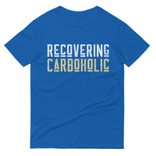 Load image into Gallery viewer, T-Shirt | Recovering CarboHolic