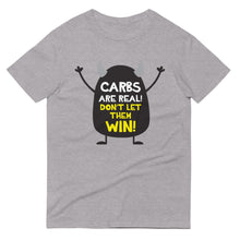 Load image into Gallery viewer, T-Shirt ｜ Carbs Are Real
