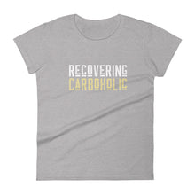 Load image into Gallery viewer, Ladies ｜ Recovering CarboHolic
