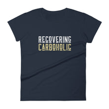 Load image into Gallery viewer, Ladies ｜ Recovering CarboHolic
